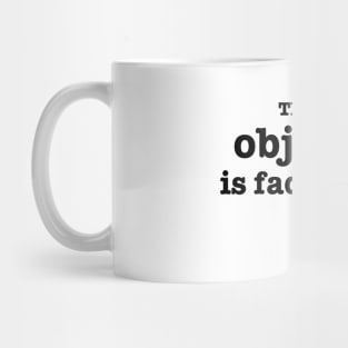 The very concept of objective truth is fading - Orwell quote Mug